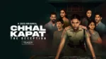 Chhal Kapat The Deception