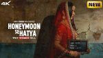 Honeymoon Se Hatya
